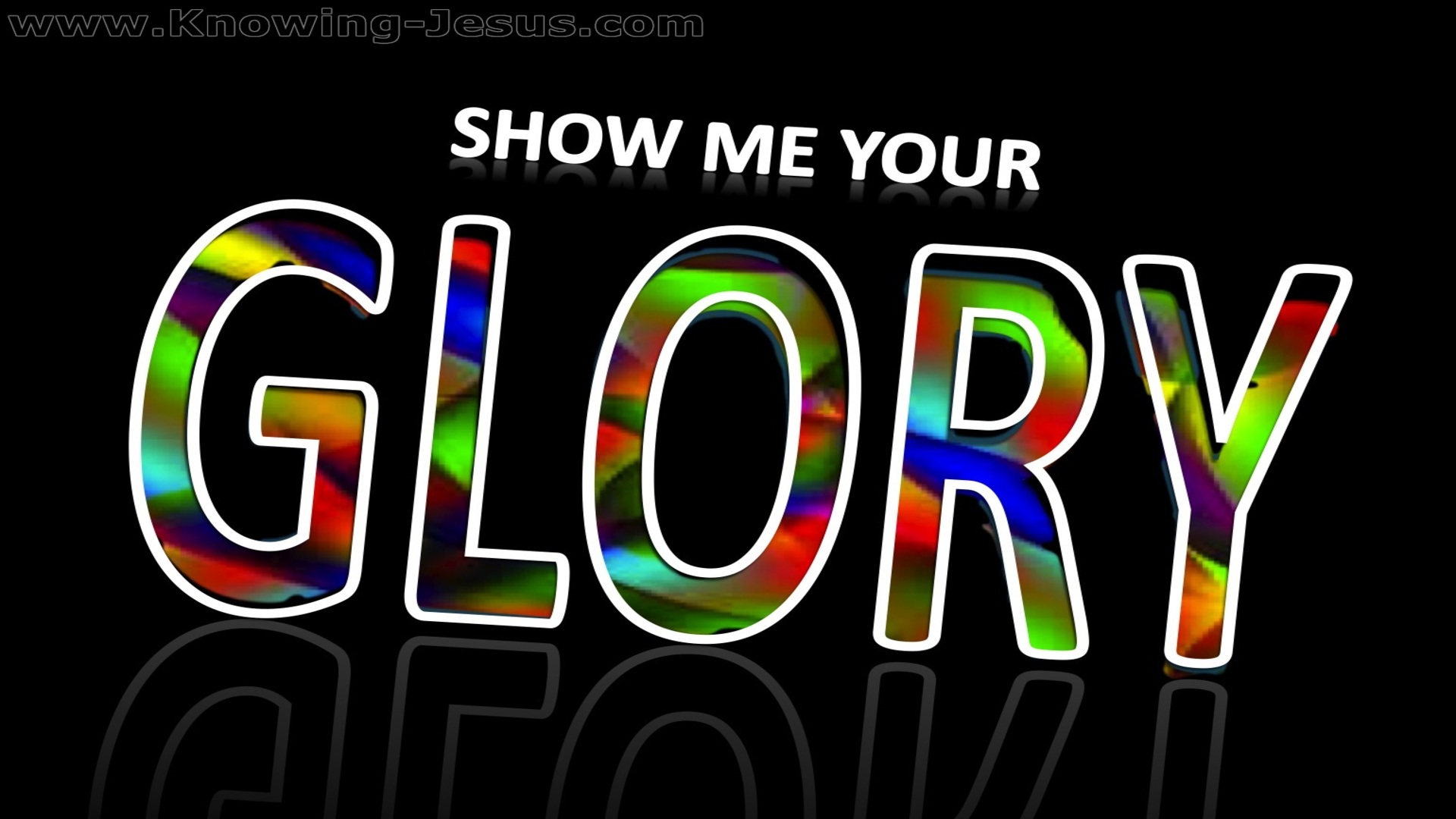 Exodus 33:18 Show Me Your Glory (black)